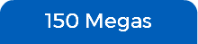 150 Megas